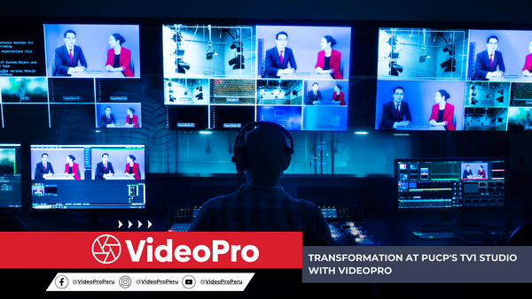 VideoPro Transforms PUCP's Television Studio with Cutting-Edge Technology (EN)